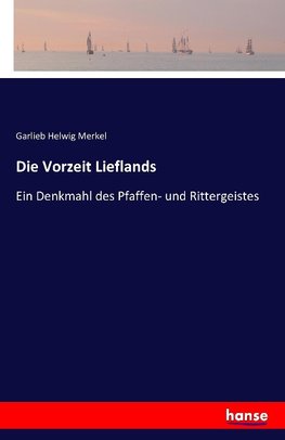 Die Vorzeit Lieflands