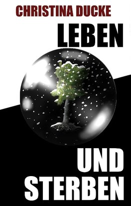 Leben und sterben