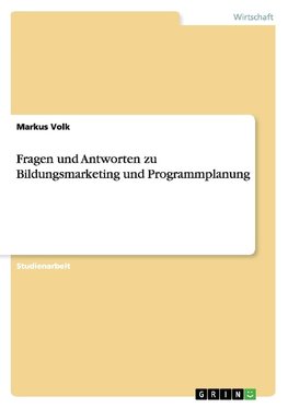 Fragen und Antworten zu Bildungsmarketing und Programmplanung