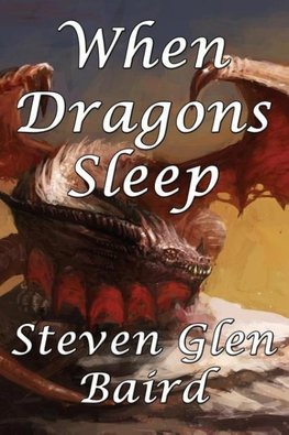 When Dragons Sleep