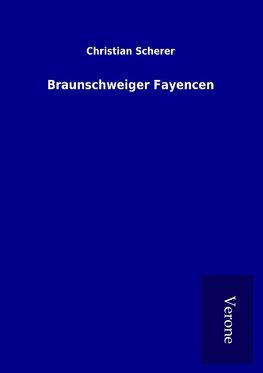 Braunschweiger Fayencen