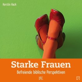 Hack, K: Starke Frauen