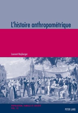 L'histoire anthropométrique