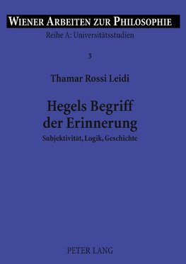 Hegels Begriff der Erinnerung