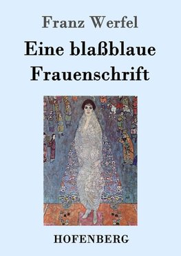 Eine blaßblaue Frauenschrift