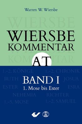 Wiersbe Kommentar zum Alten Testament, Band 1