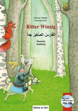 Ritter Winzig. Kinderbuch Deutsch-Arabisch