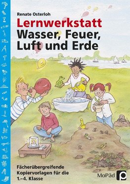 Lernwerkstatt: Wasser, Feuer, Luft und Erde