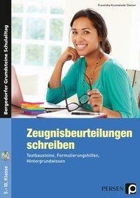 Zeugnisbeurteilungen schreiben - Sekundarstufe