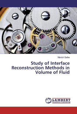 Study of Interface Reconstruction Methods in Volume of Fluid