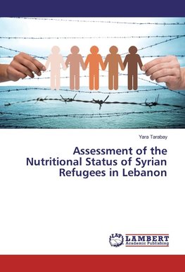 Assessment of the Nutritional Status of Syrian Refugees in Lebanon