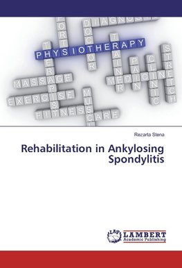 Rehabilitation in Ankylosing Spondylitis