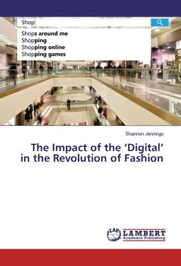 The Impact of the 'Digital' in the Revolution of Fashion