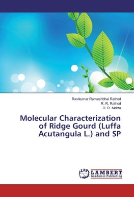 Molecular Characterization of Ridge Gourd (Luffa Acutangula L.) and SP