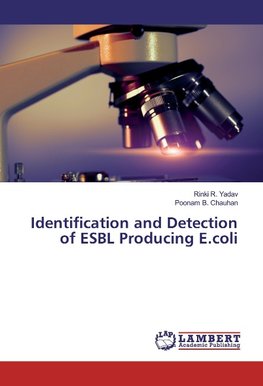 Identification and Detection of ESBL Producing E.coli