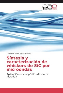 Síntesis y caracterización de whiskers de SiC por microondas