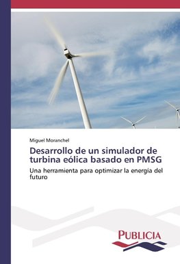 Desarrollo de un simulador de turbina eólica basado en PMSG