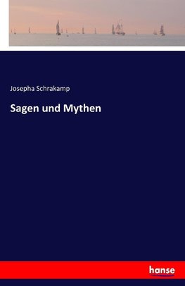 Sagen und Mythen