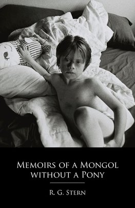 Memoirs of a Mongol without a Pony