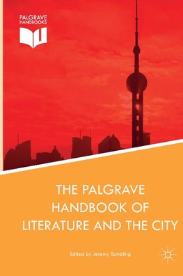 The Palgrave Handbook of Literature and the City