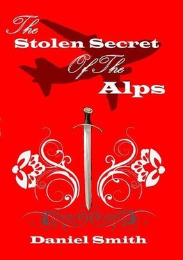 The Stolen Secret of the Alps