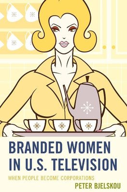 BRANDED WOMEN IN US TELEVISIONPB