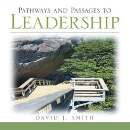 Pathways and Passages to Leadership