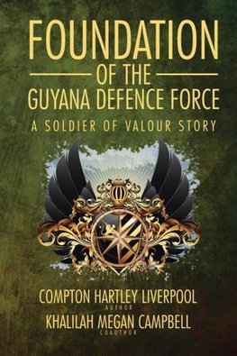 Foundation of the Guyana Defence Force