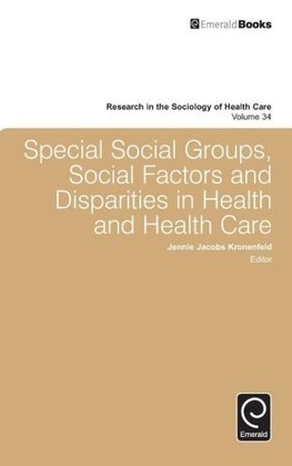 Special Social Groups, Social Factors and Disparities in Health and Health Care