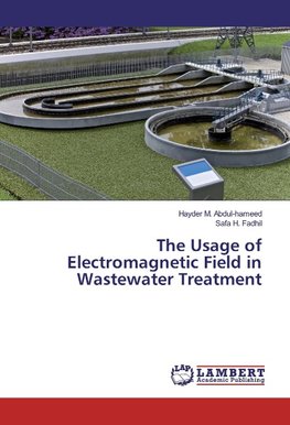 The Usage of Electromagnetic Field in Wastewater Treatment