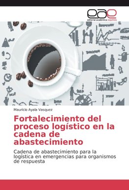 Fortalecimiento del proceso logístico en la cadena de abastecimiento