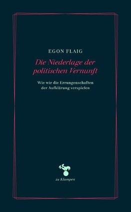 Die Niederlage der politischen Vernunft