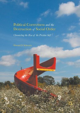 Political Correctness and the Destruction of Social Order