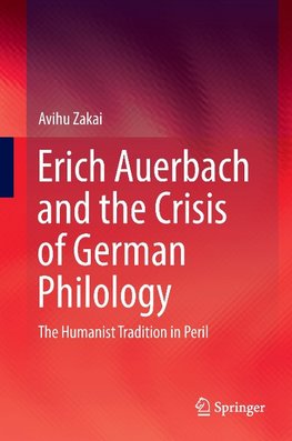 Erich Auerbach and the Crisis of German Philology