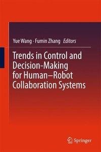 Trends in Control and Decision-Making for Human-Robot Collaboration Systems