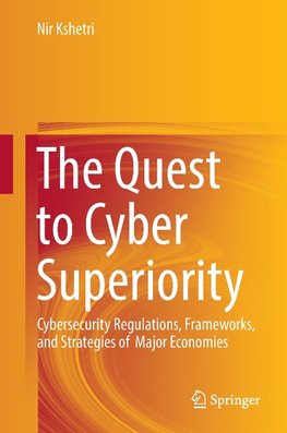 The Quest to Cyber Superiority