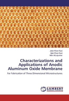 Characterizations and Applications of Anodic Aluminum Oxide Membrane