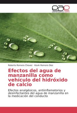 Efectos del agua de manzanilla como vehículo del hidróxido de calcio