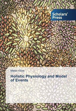 Holistic Physiology and Model of Events