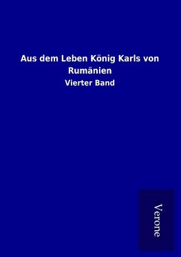 Aus dem Leben König Karls von Rumänien