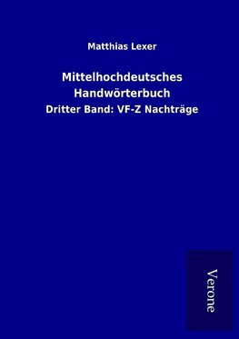 Mittelhochdeutsches Handwörterbuch