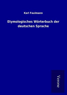 Etymologisches Wörterbuch der deutschen Sprache