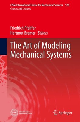 The Art of Modeling Mechanical Systems