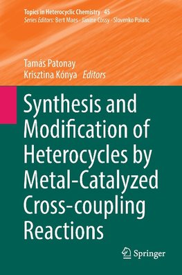 Synthesis and Modification of Heterocycles by Metal-Catalyzed Cross-coupling Reactions