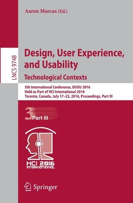 Design, User Experience, and Usability: Technological Contexts