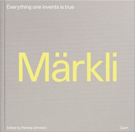 Peter Märkli - Everything one invents is true