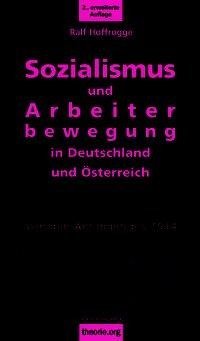 Sozialismus und Arbeiterbewegung in Deutschland und Österreich