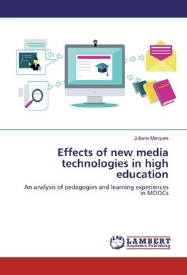 Effects of new media technologies in high education