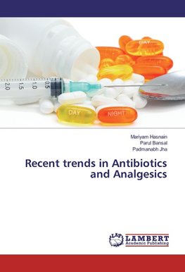 Recent trends in Antibiotics and Analgesics