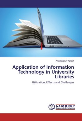 Application of Information Technology in University Libraries